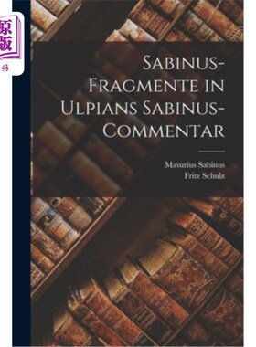 海外直订Sabinus-Fragmente in Ulpians Sabinus-Commentar 萨比诺斯-萨比诺斯-评论
