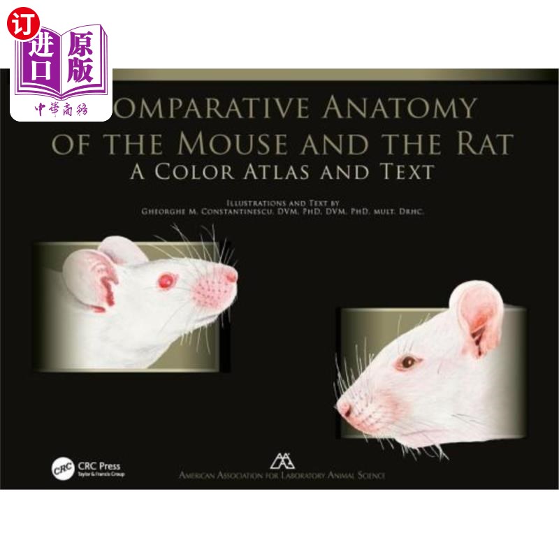 海外直订医药图书Comparative Anatomy of the Mouse and the Rat: A Color Atlas and Text 小鼠和大鼠的比较解剖学:彩色图