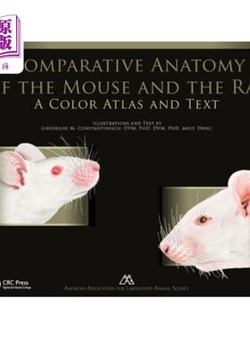 海外直订医药图书Comparative Anatomy of the Mouse and the Rat: A Color Atlas and Text 小鼠和大鼠的比较解剖学:彩色图