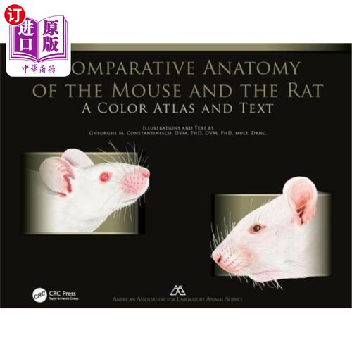 海外直订医药图书Comparative Anatomy of the Mouse and the Rat: A Color Atlas and Text 小鼠和大鼠的比较解剖学:彩色图