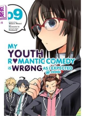 海外直订My Youth Romantic Comedy Is Wrong, as I Expected @ Comic, Vol. 9 (Manga): Volume My Youth R