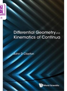 海外直订Differential Geometry and Kinematics of Continua 连续统微分几何与运动学