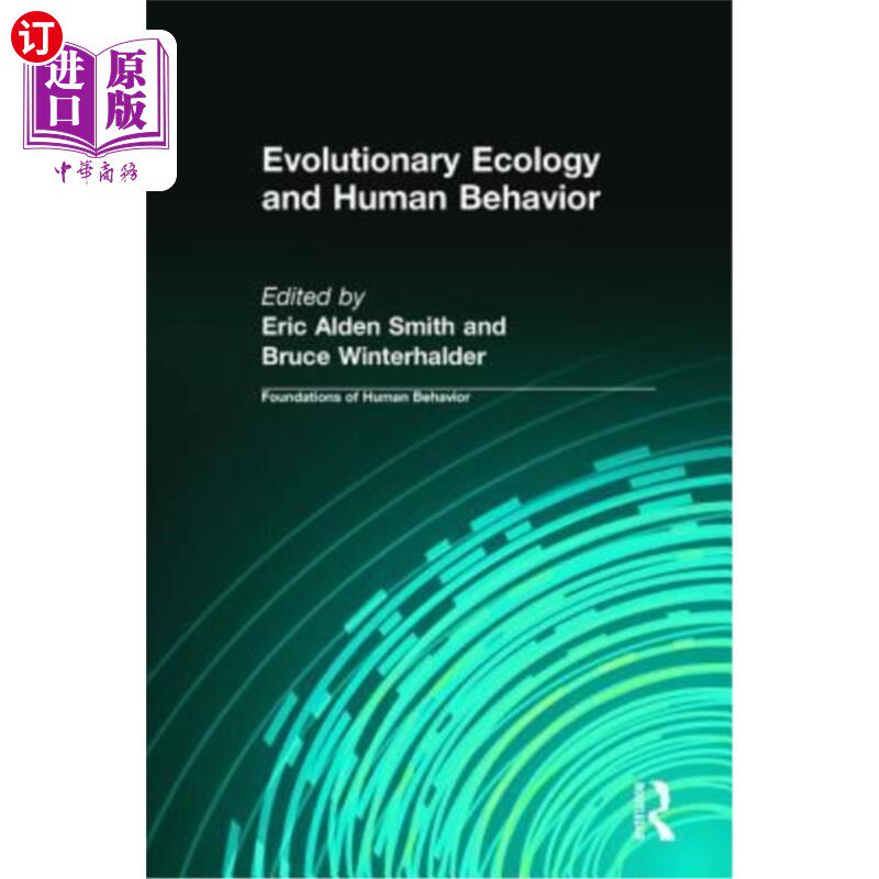 海外直订Evolutionary Ecology and Human Behavior 《进化生态学与人类行为