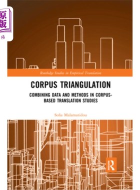 海外直订Corpus Triangulation: Combining Data and Methods in Corpus-Based Translation Stu  语料库三角剖分：结合基于