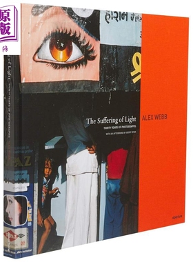 预售 Alex Webb: The Suffering of Light 进口艺术 亚历克斯 韦伯摄影集：光之痛苦 Aperture 【中商原版】