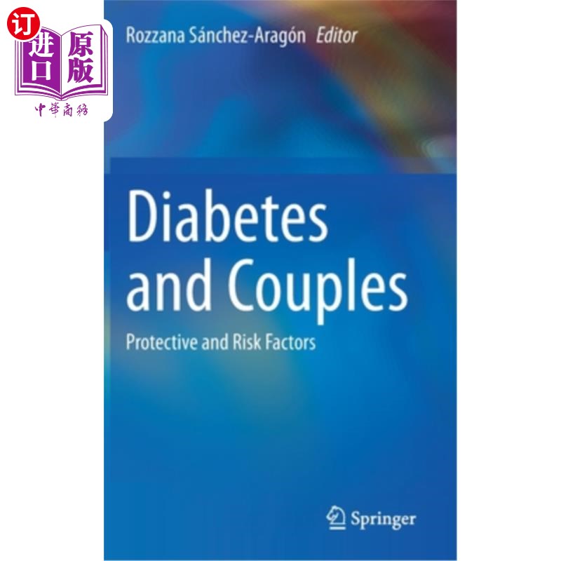 海外直订Diabetes and Couples: Protective and Risk Factors 糖尿病和夫妻:保护和危险因素