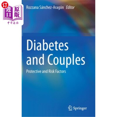 海外直订Diabetes and Couples: Protective and Risk Factors 糖尿病和夫妻:保护和危险因素
