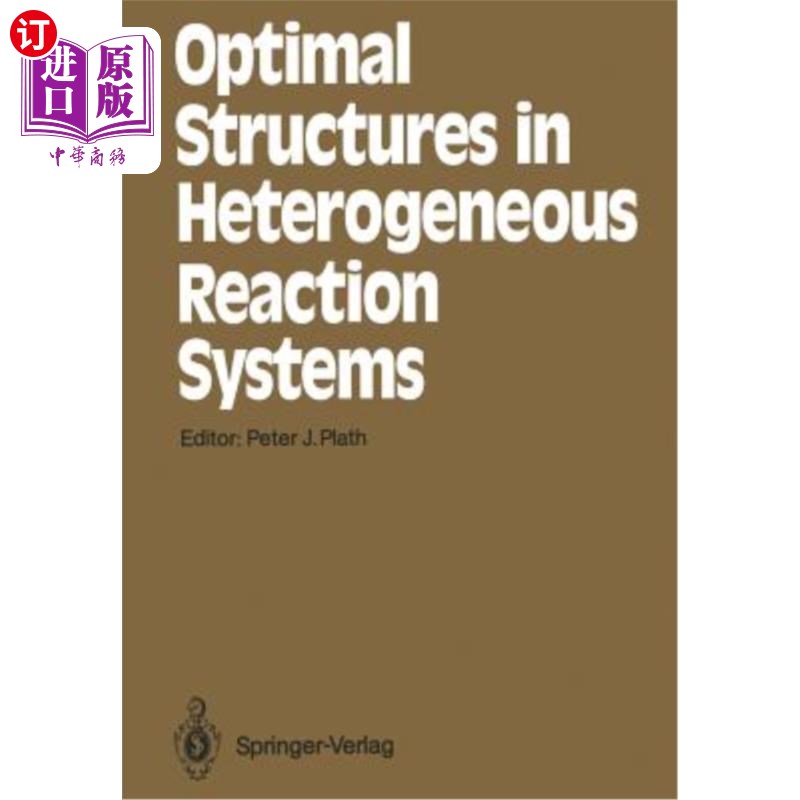 海外直订Optimal Structures in Heterogeneous Reaction Systems 非均相反应体系的最优结构