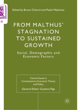 海外直订From Malthus' Stagnation to Sustained Growth: Social, Demographic and Economic F 从马尔萨斯的停滞到持续增长