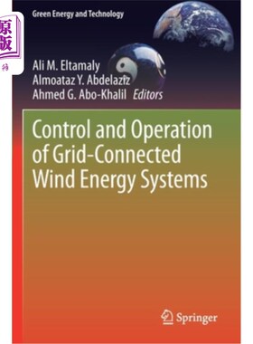 海外直订Control and Operation of Grid-Connected Wind Energy Systems 并网风能系统的控制与运行