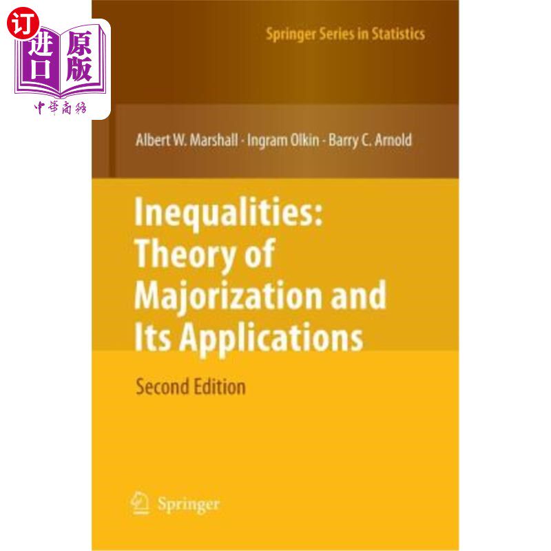 海外直订Inequalities: Theory of Majorization and Its Applications 不平等：优化理论及其应用