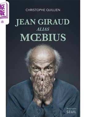 【法文版】墨比斯回忆录 法国漫画大师传记 Jean Giraud alias Moebius 法文原版 Christophe Quillien 人文【中商原版】