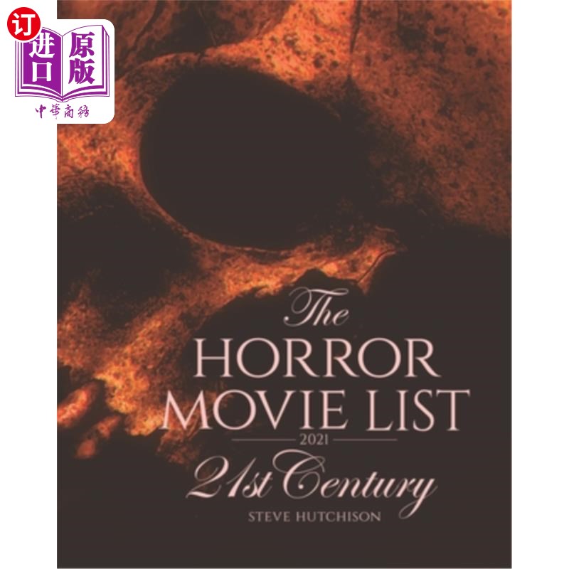 海外直订The Horror Movie List 2021: 21st Century 2021年的恐怖电影名单:21世纪