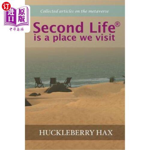 海外直订Second Life (R) is a place we visit 第二人生（R）是我们参观的地方