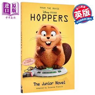 河狸变身计划官方改编小说 英文原版 Hoppers Disney Pixar 青少年小说 河狸变身计划周边可搭设定集 迪士尼皮克斯电影【中商