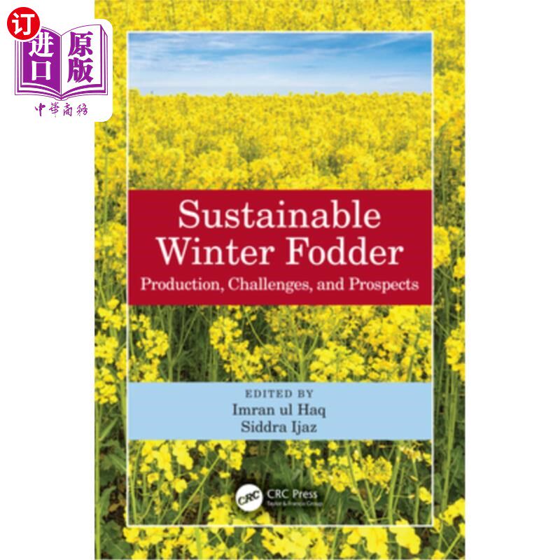 海外直订Sustainable Winter Fodder: Production, Challenges, and Prospects 冬季可持续饲料:生产、挑战和前景
