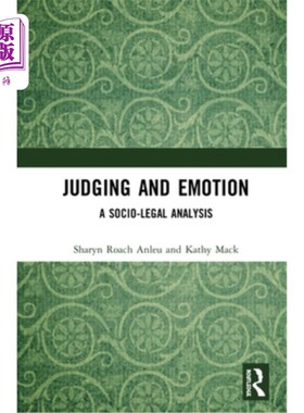 海外直订Judging and Emotion: A Socio-Legal Analysis 判断与情感:一种社会法律分析