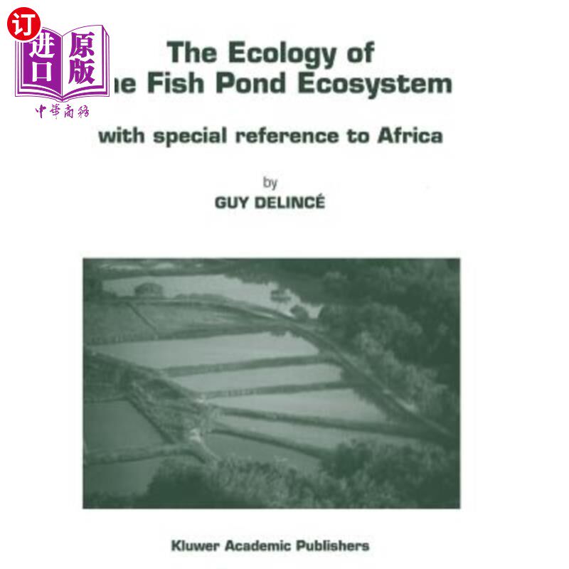 海外直订The Ecology of the Fish Pond Ecosystem: With Special Reference to Africa 鱼塘生态系统的生态学:以非洲为例