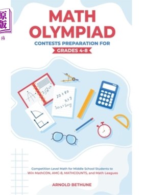 海外直订Math Olympiad Contests Preparation For Grades 4-8: Competition Level Math for Mi 为4-8年级的数学奥林匹克竞