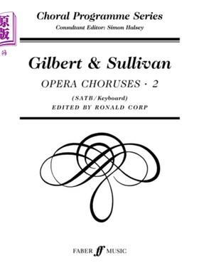 海外直订Gilbert and Sullivan Choruses 2 吉尔伯特和沙利文合唱2