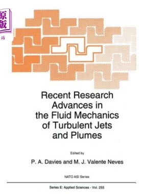 海外直订Recent Research Advances in the Fluid Mechanics of Turbulent Jets and Plumes 湍流射流和羽流的流体力学研究进展