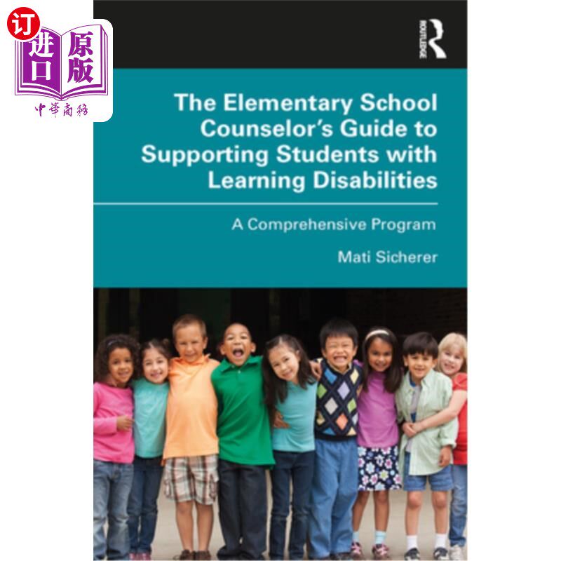 海外直订医药图书The Elementary School Counselor's Guide to Supporting Students with Learning Dis 小学辅导员支援学习