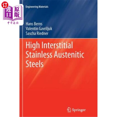 海外直订High Interstitial Stainless Austenitic Steels 高间隙不锈钢奥氏体钢