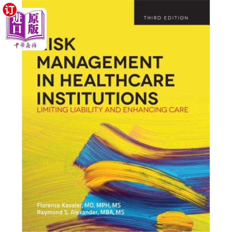 海外直订医药图书Risk Management in Health Care Institutions: Limiting Liability and Enhancing Ca 医疗机构的风险管理
