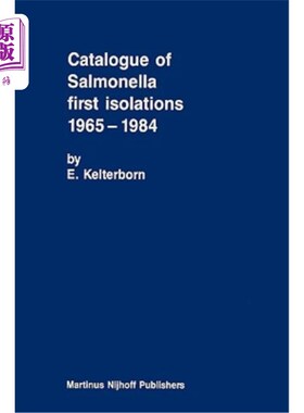 海外直订医药图书Catalogue of Salmonella First Isolations 1965-1984 1965-1984年沙门氏菌首次隔离目录