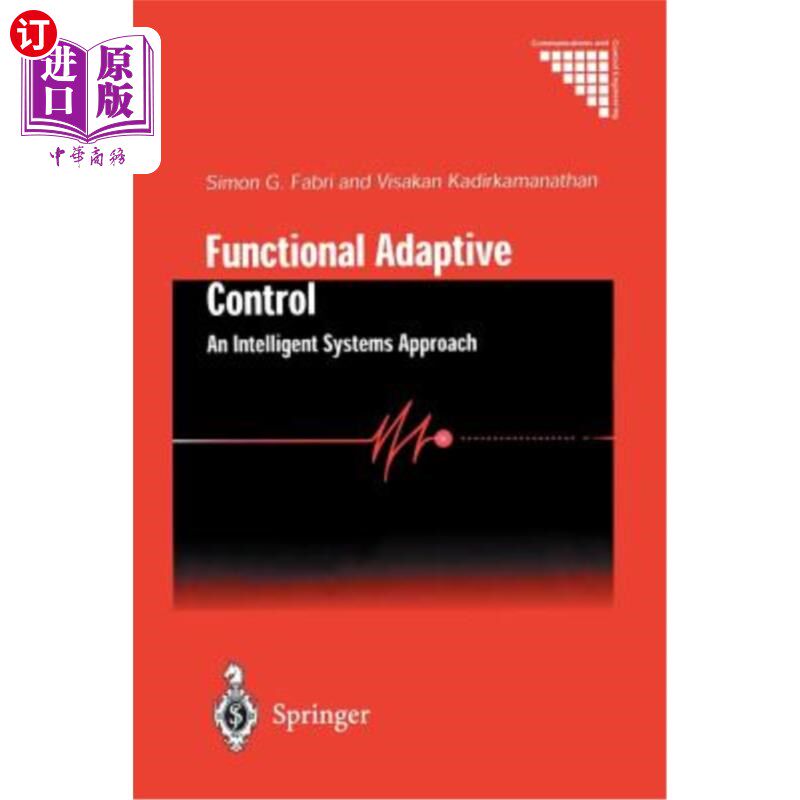 海外直订Functional Adaptive Control: An Intelligent Systems Approach 功能自适应控制:一种智能系统方法