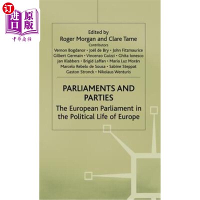 海外直订Parliaments and Parties: The European Parliament in the Political Life of Europe 议会和政党:欧洲政治生活中