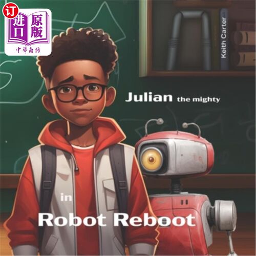 海外直订Julian the Mighty in Robot Reboot 《机器人重启》中的朱利安
