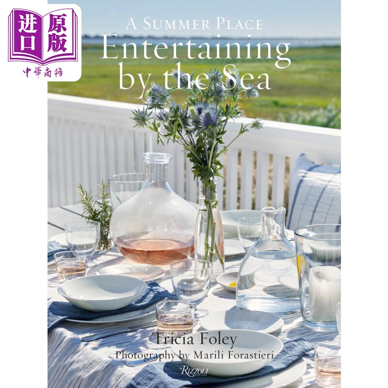 现货 海边娱乐 避暑胜地 户外生活方式 Entertaining by the Sea A Summer Place 英文原版 Tricia Foley Marili【中商原版】