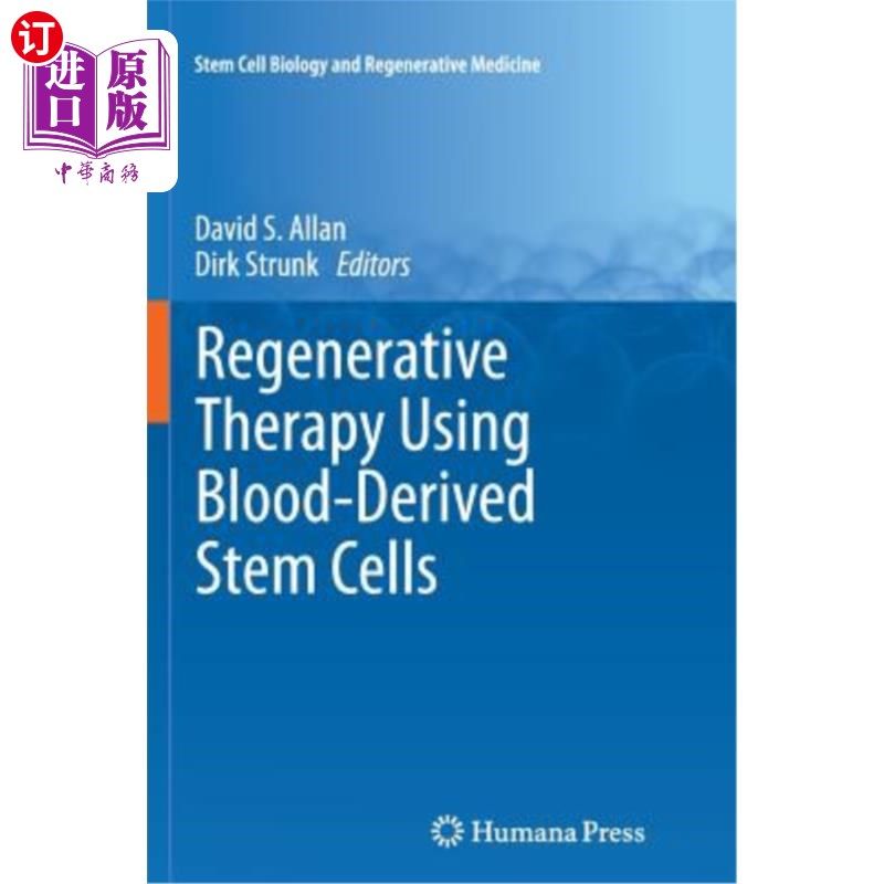 海外直订Regenerative Therapy Using Blood-Derived Stem Cells 使用血液来源干细胞的再生疗法