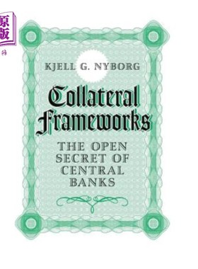 海外直订Collateral Frameworks: The Open Secret of Central Banks 抵押品框架:中央银行公开的秘密