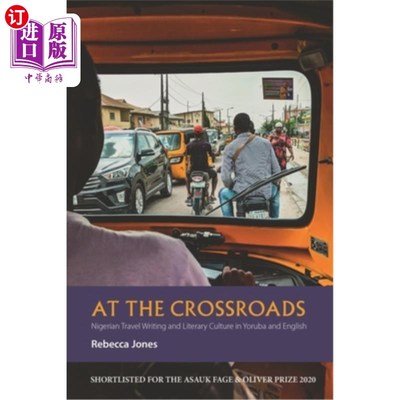 海外直订At the Crossroads: Nigerian Travel Writing and Literary Culture in Yoruba and En 在十字路口:约鲁巴语和英语