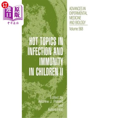 海外直订医药图书Hot Topics in Infection and Immunity in Children II 儿童感染与免疫热点2