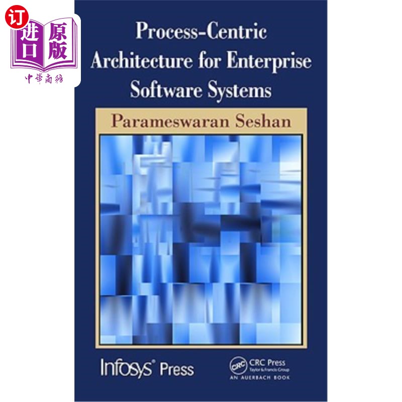 海外直订Process-Centric Architecture for Enterprise Software Systems 企业软件系统以过程为中心的体系结构