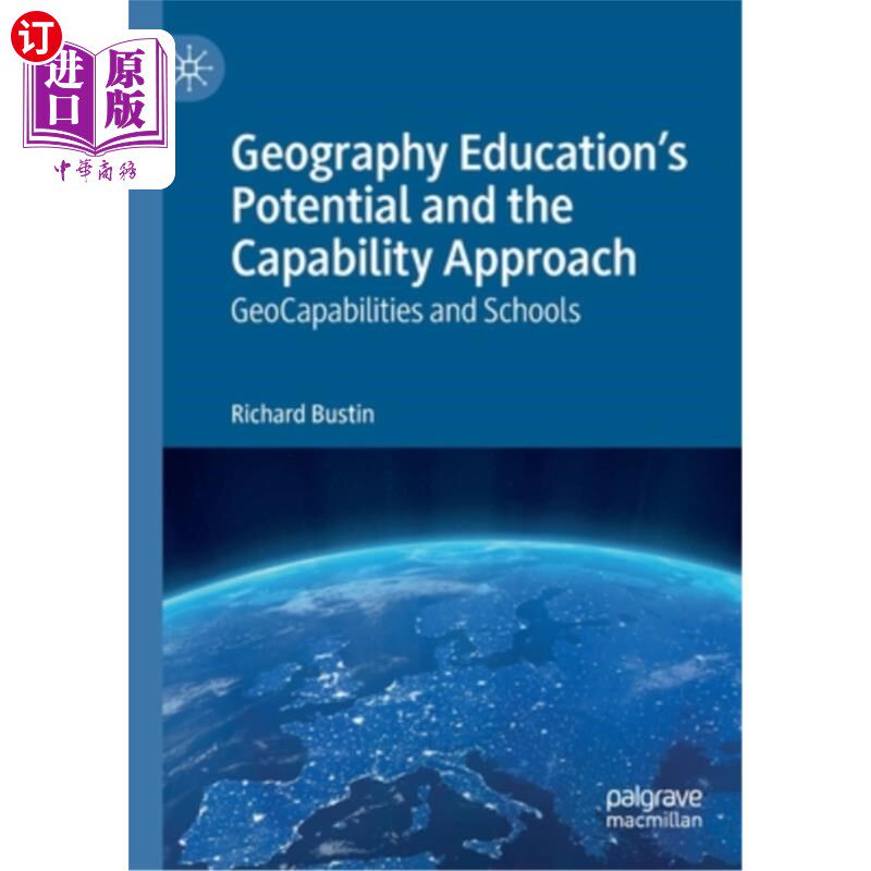 海外直订Geography Education's Potential and the Capability Approach: Geocapabilities and 地理教育的潜力与能力:地理能力