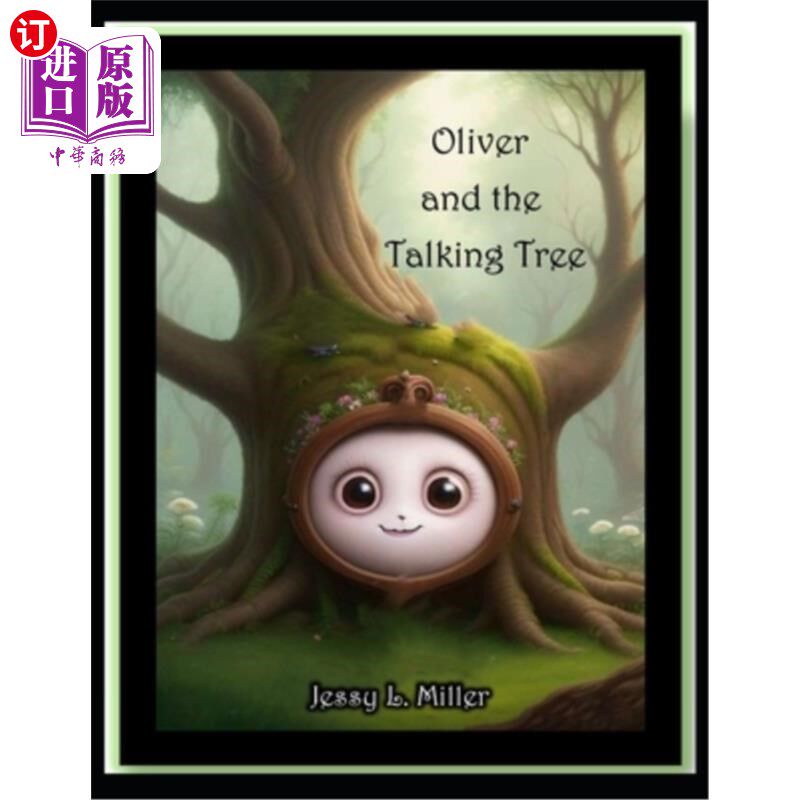 海外直订Oliver And The Talking Tree 《奥利弗和会说话的树