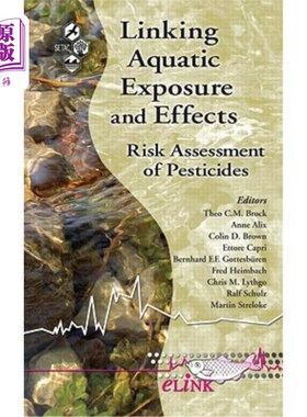 海外直订Linking Aquatic Exposure and Effects: Risk Assessment of Pesticides 链接水生暴露和影响:农药风险评估