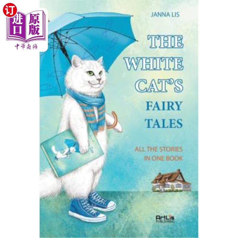 海外直订The White Cats Fayry Tales: Books 1-5/ All the Stories in One Book /142 Pages/ 5 《白猫童话：1-5册》/一本书