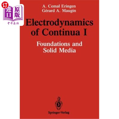 海外直订Electrodynamics of Continua I: Foundations and Solid Media 连续性电动力学I:基础和固体介质