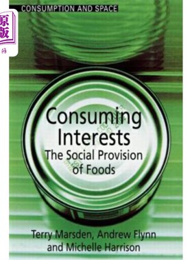 海外直订Consuming Interests: The Social Provision of Foods 消费兴趣:食品的社会供给