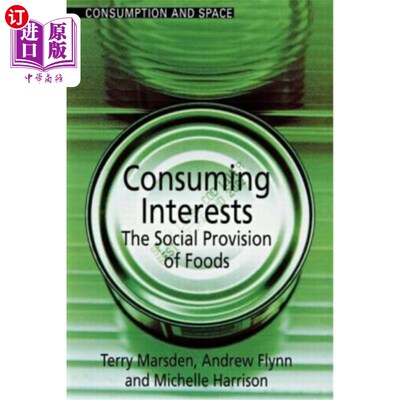 海外直订Consuming Interests: The Social Provision of Foods 消费兴趣:食品的社会供给