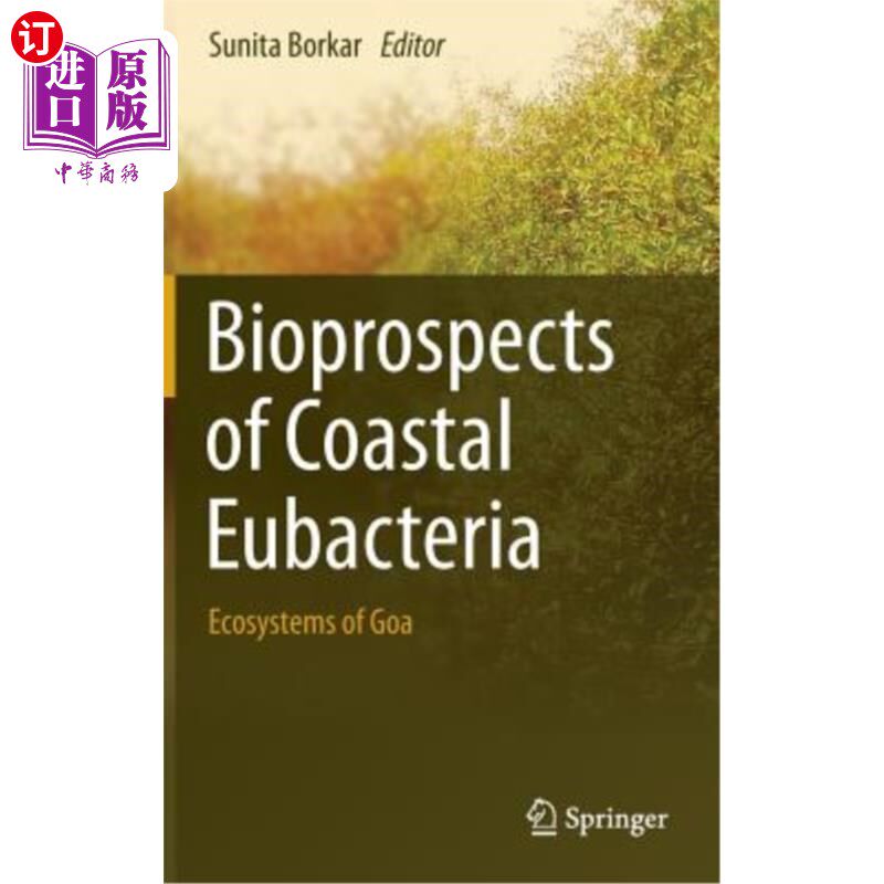 海外直订Bioprospects of Coastal Eubacteria: Ecosystems of Goa 海岸真细菌的生物前景：果阿的生态系统