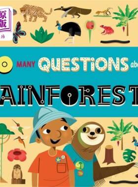 海外直订So Many Questions: About Rainforests 这么多问题:关于热带雨林