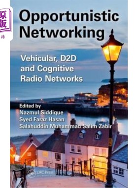 海外直订Opportunistic Networking: Vehicular, D2d and Cognitive Radio Networks 机会:车辆，D2d和认知无线电