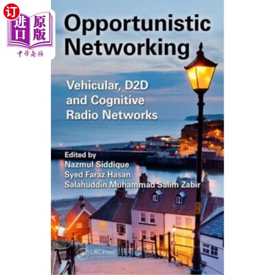 海外直订Opportunistic Networking: Vehicular, D2d and Cognitive Radio Networks 机会:车辆，D2d和认知无线电