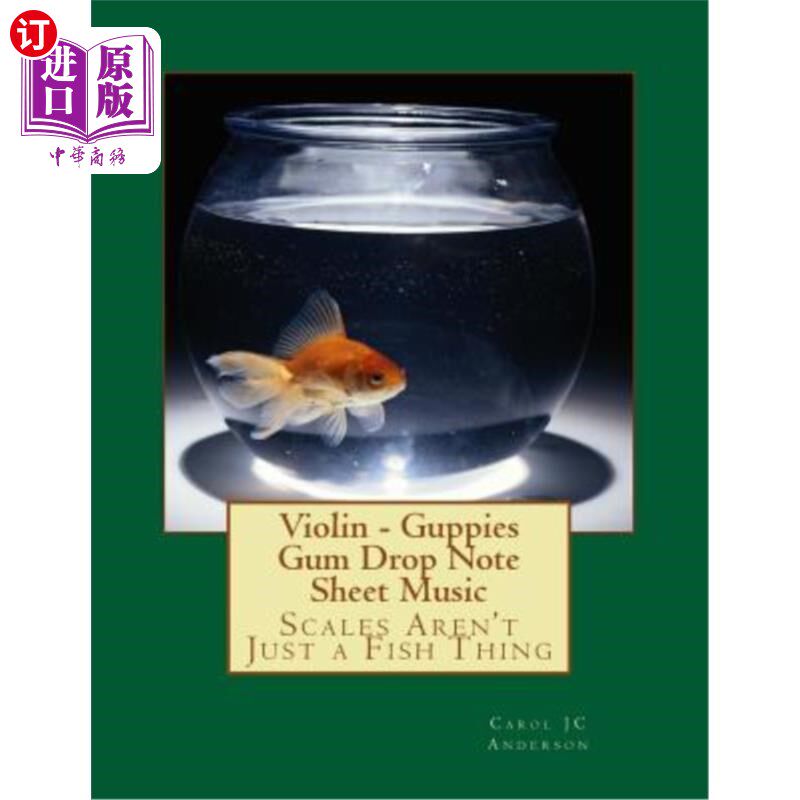 海外直订Violin - Guppies Gum Drop Note Sheet Music: Scales Aren't Just a Fish Thing - Ig 小提琴-孔雀鱼口香糖滴音符